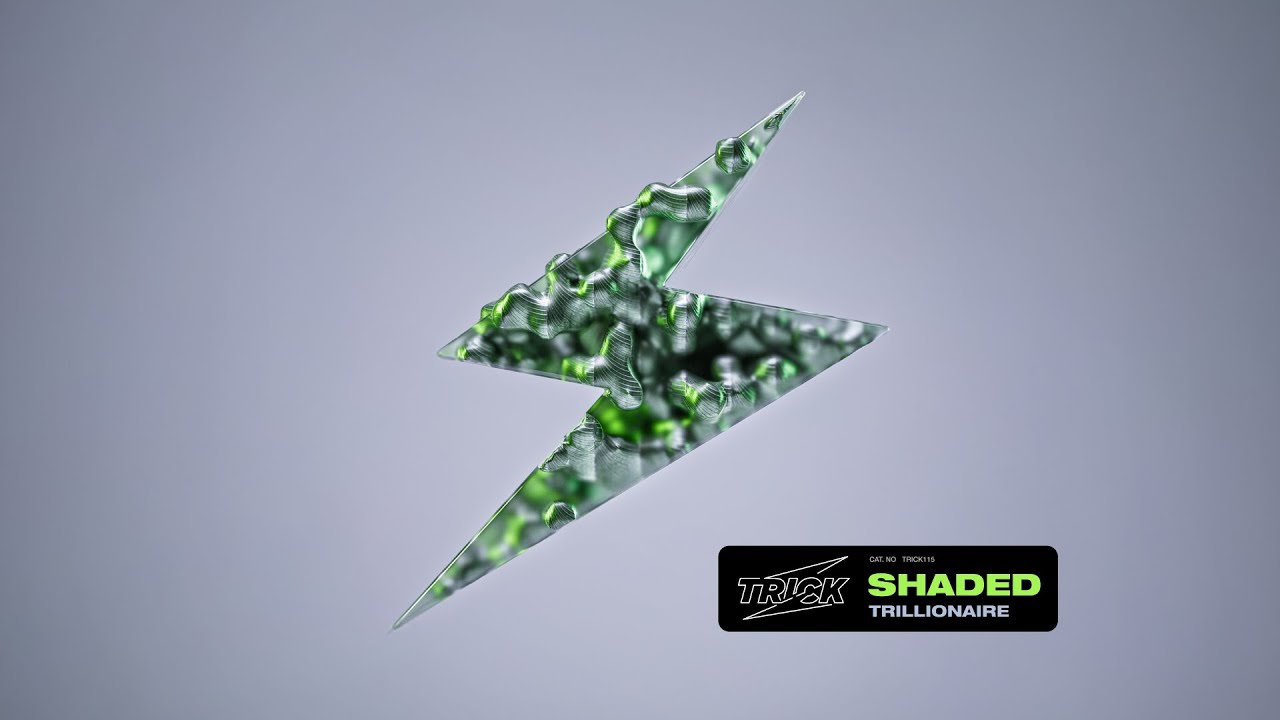 SHADED - Trillionaire