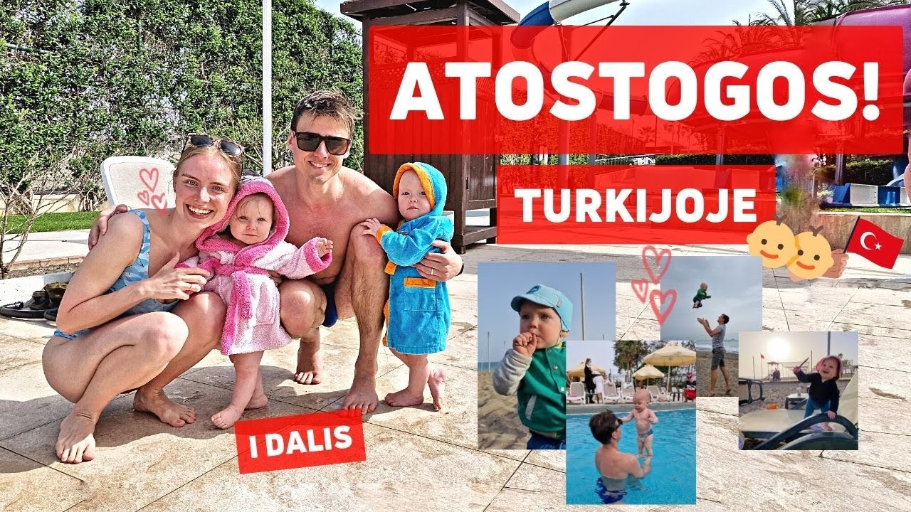 MŪSŲ PIRMOS VISOS ŠEIMOS ATOSTOGOS | TURKIJA | DVYNUKAI | I dalis