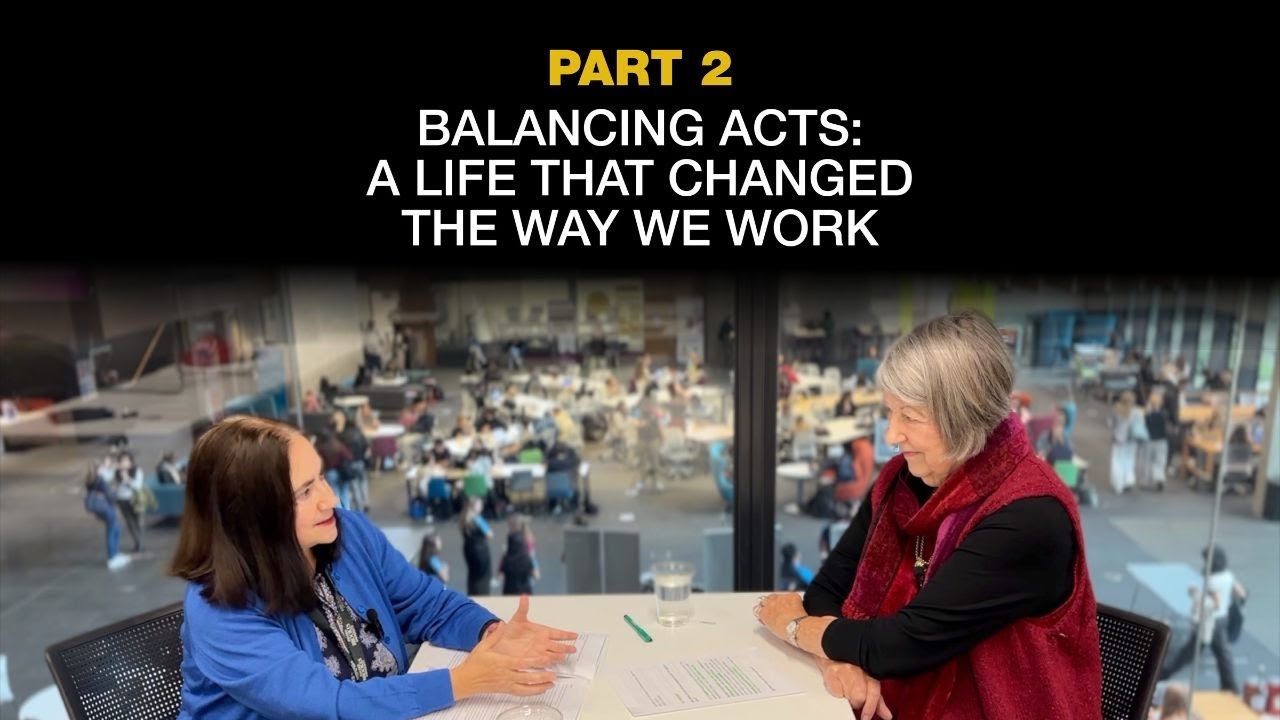 Balancing acts: A life that changed the way we work - Part 2