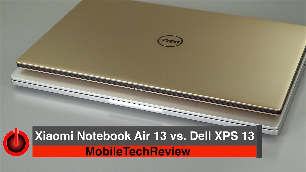 Xiaomi Notebook Air 13 vs. Dell XPS 13 Comparison Smackdown