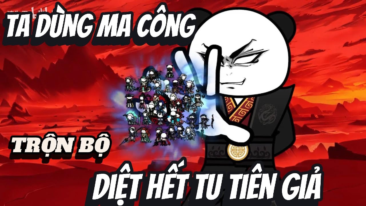 Trọn Bộ | Ta D&ugrave;ng Ma C&ocirc;ng - Diệt Hết Tu Ti&ecirc;n Giả | 2K Sub