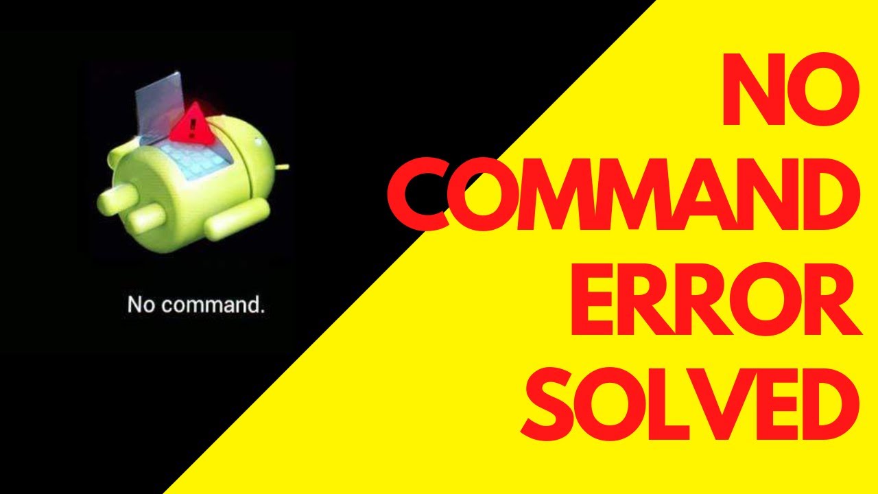 How To FIX NO COMMAND Error In Android