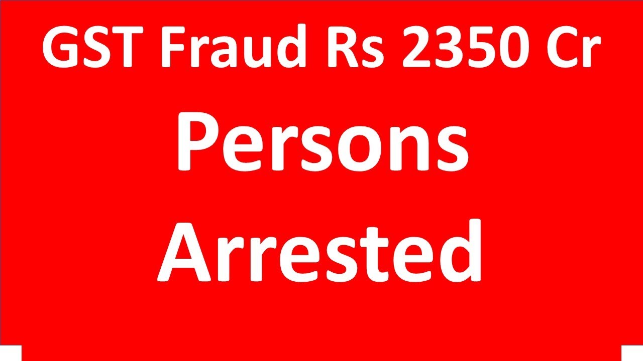 Persons Arrested for GST Fraud of Rs 2350 crores I CA Satbir Singh