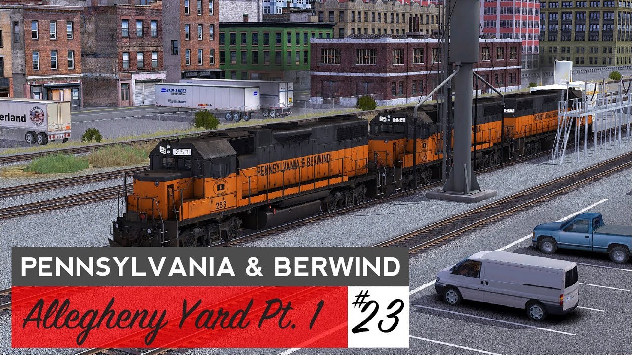 Trainz: Pennsylvania & Berwind Episode 23: Allegheny Yard