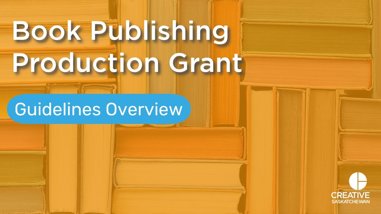 Book Publishing Production Grant Guidelines Overview