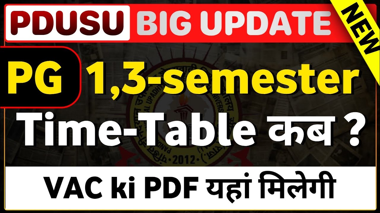 PDUSU MA MSC MCOM Semester-1st,3rd Time Table कब jari PG Time Table 2026 PG Exam Date| PDUSU Updates