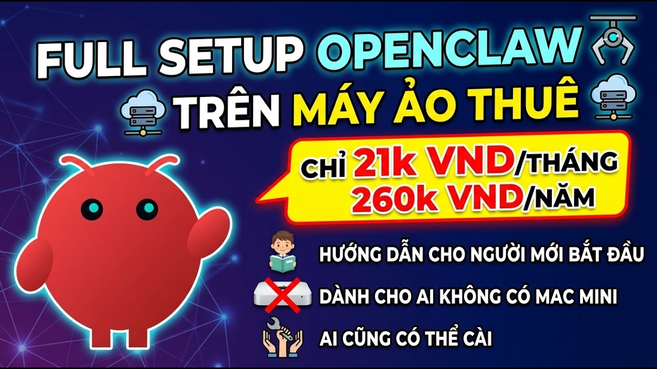 Full Setup OpenClaw ở máy ảo Tencent Cloud thuê chỉ 21k mỗi tháng