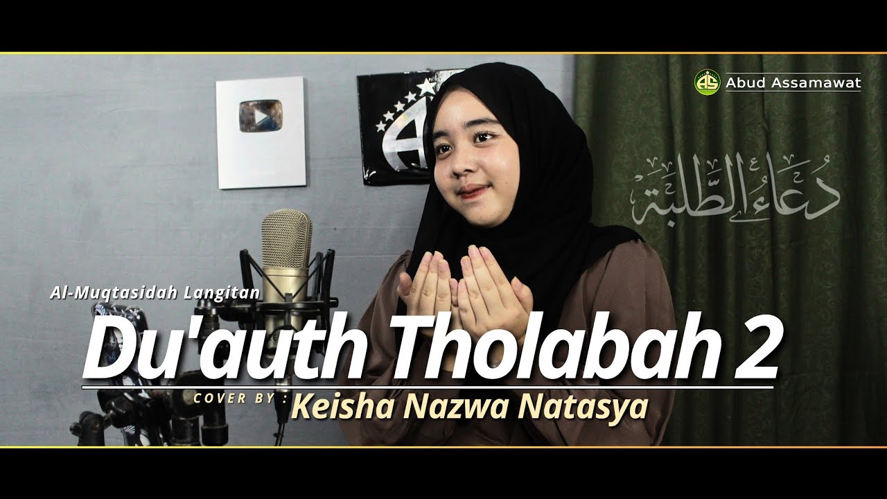 Du'auth Tholabah 2 | Al-Muqtasidah Langitan | Hadroh Cover | Keisha Nazwa Natasya