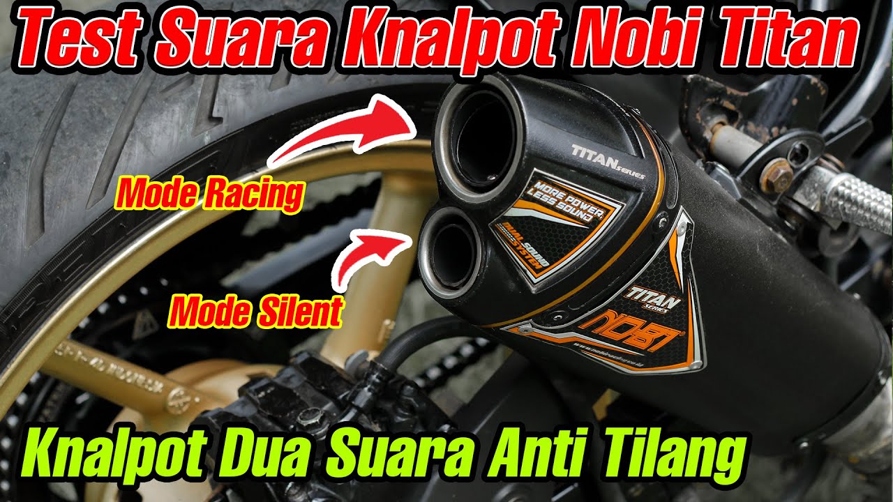 Test Suara Knalpot Nobi Titan | Knalpot Dua Suara Anti Tilang ? #knalpotnobi #knalpotracing