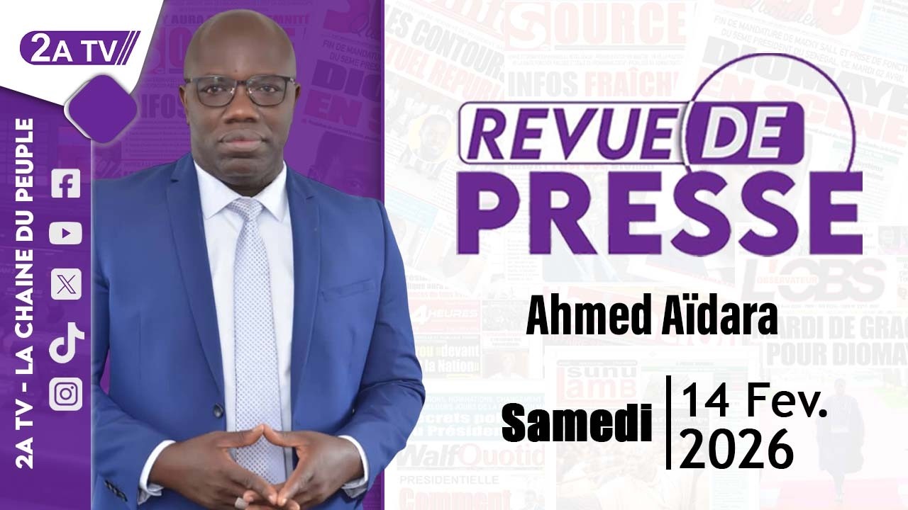 Revue de presse Ahmed Aidara du Samedi 14 Février 2026