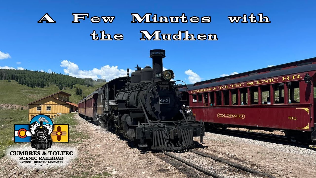 Cumbres & Toltec: A Few Minutes with the Mudhen