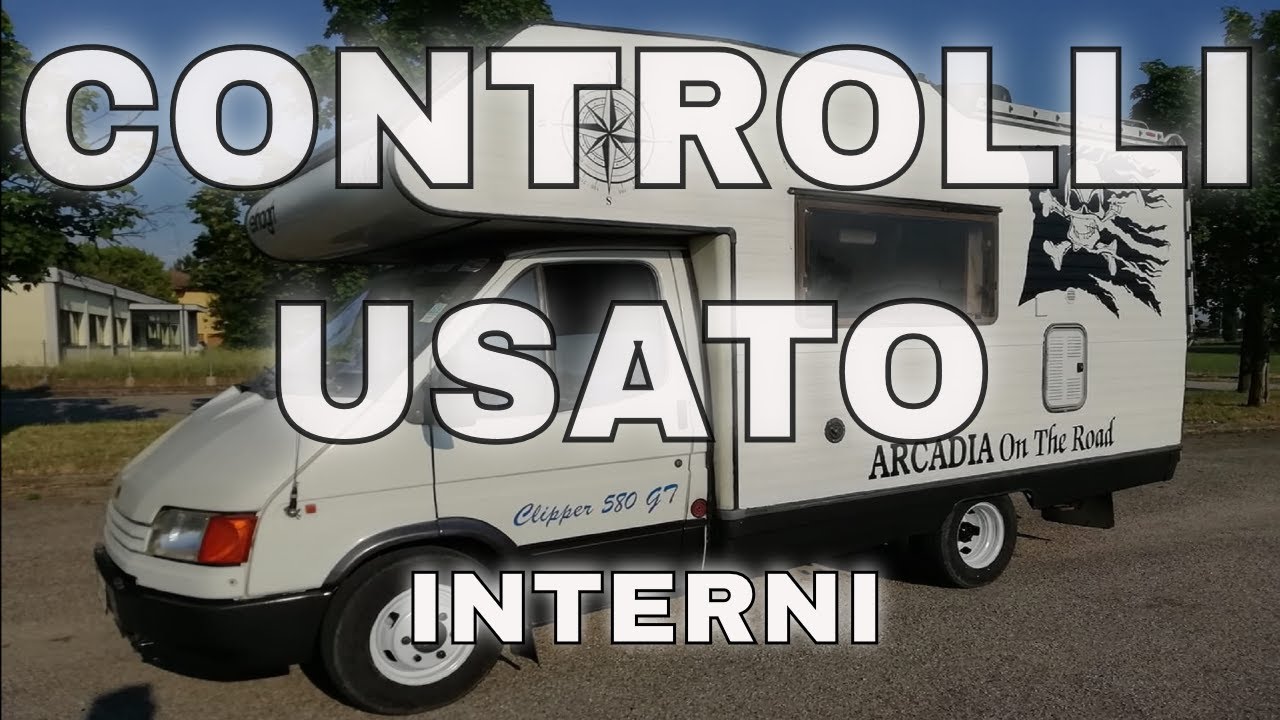 CAMPER Usato - Cosa Controllare - Interni