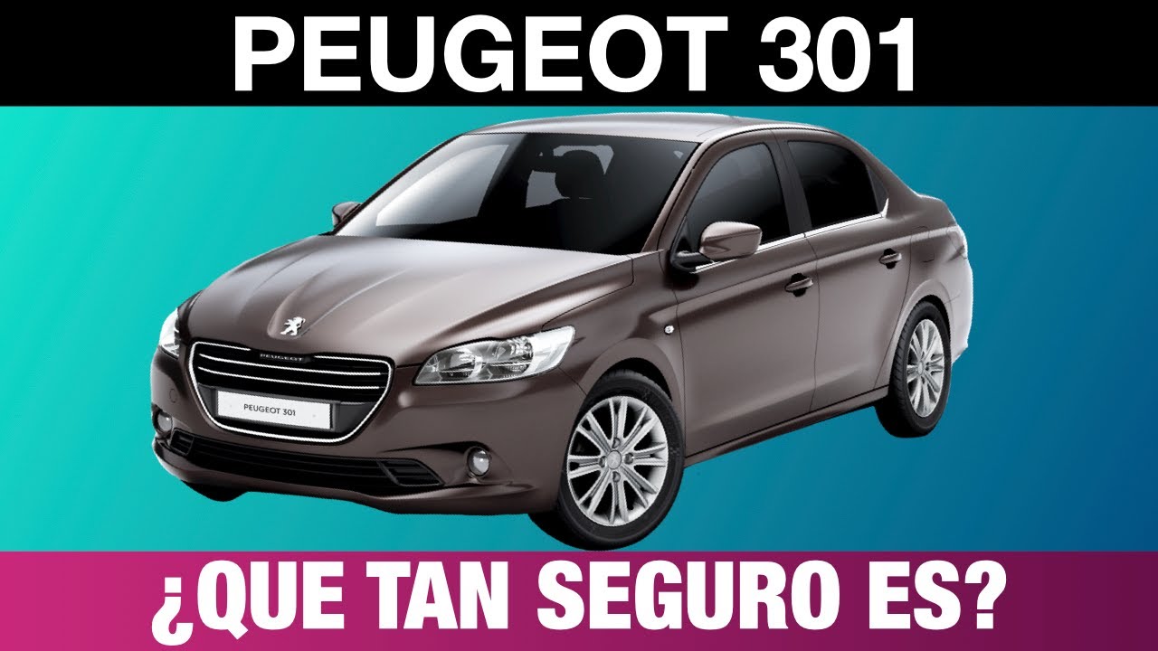 PEUGEOT 301 ¡Así le fue en las pruebas de impacto!