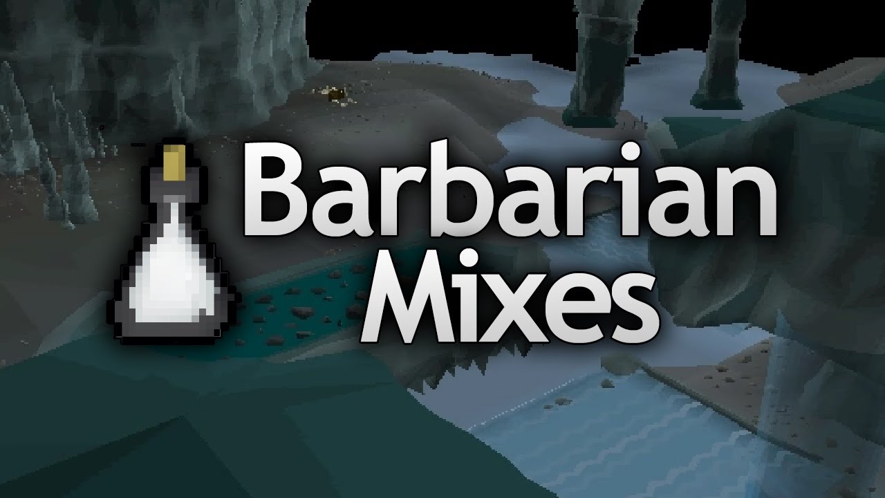Barbarian Mixes in OSRS