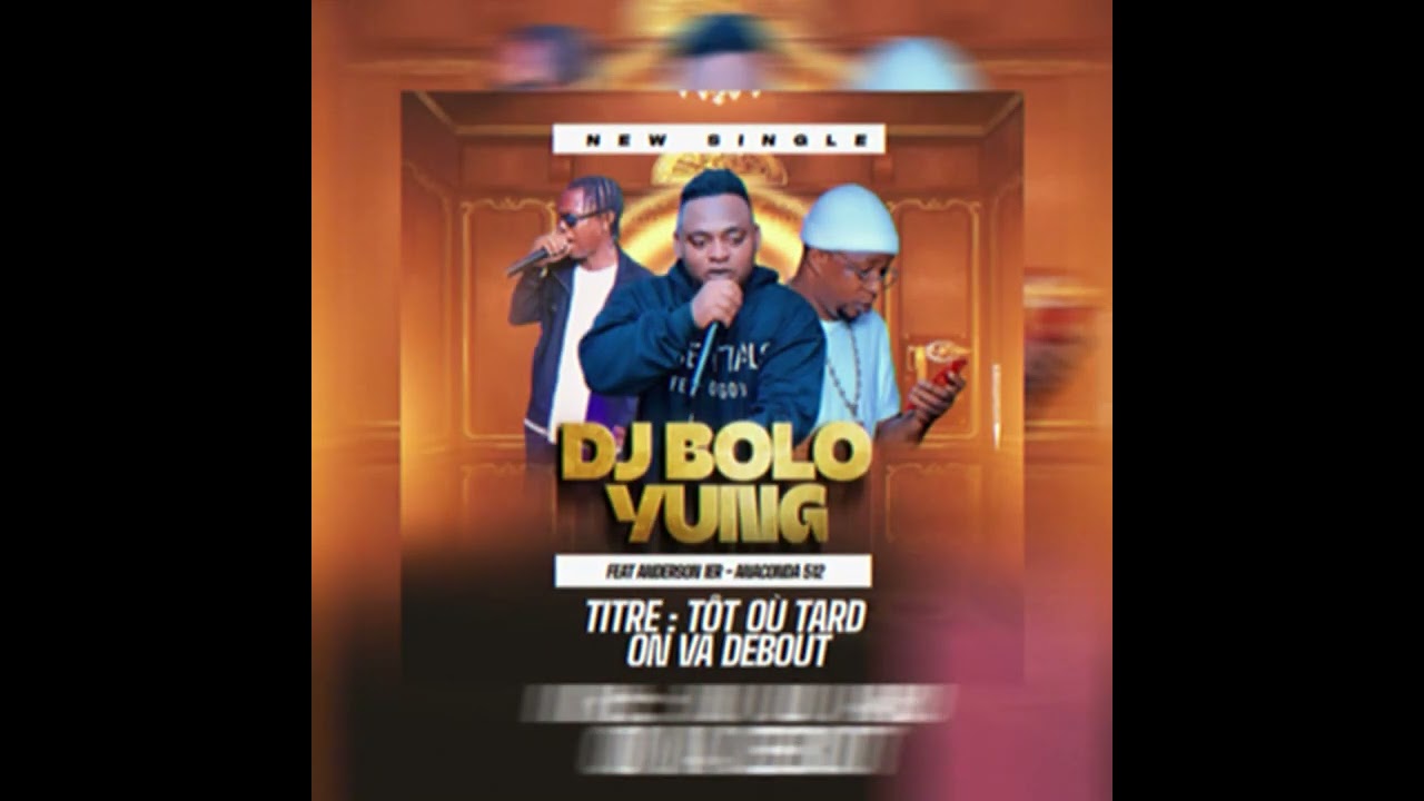 DJ BOLO YUNG FEAT ANDERSON 1ER- ANACONDA 512 :tôt où tard on va debout