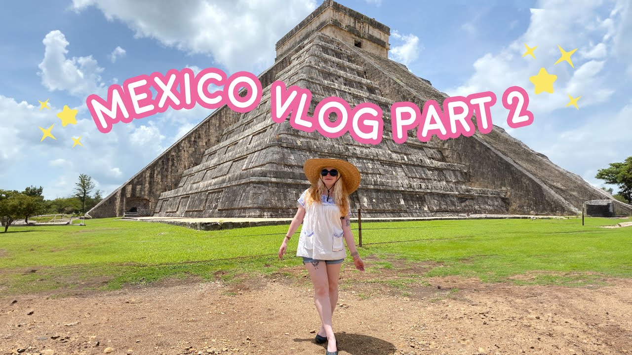 ☆One Week in Mexico Part 2 - Chichen Itza, Swimming in a Cenote & More ☆