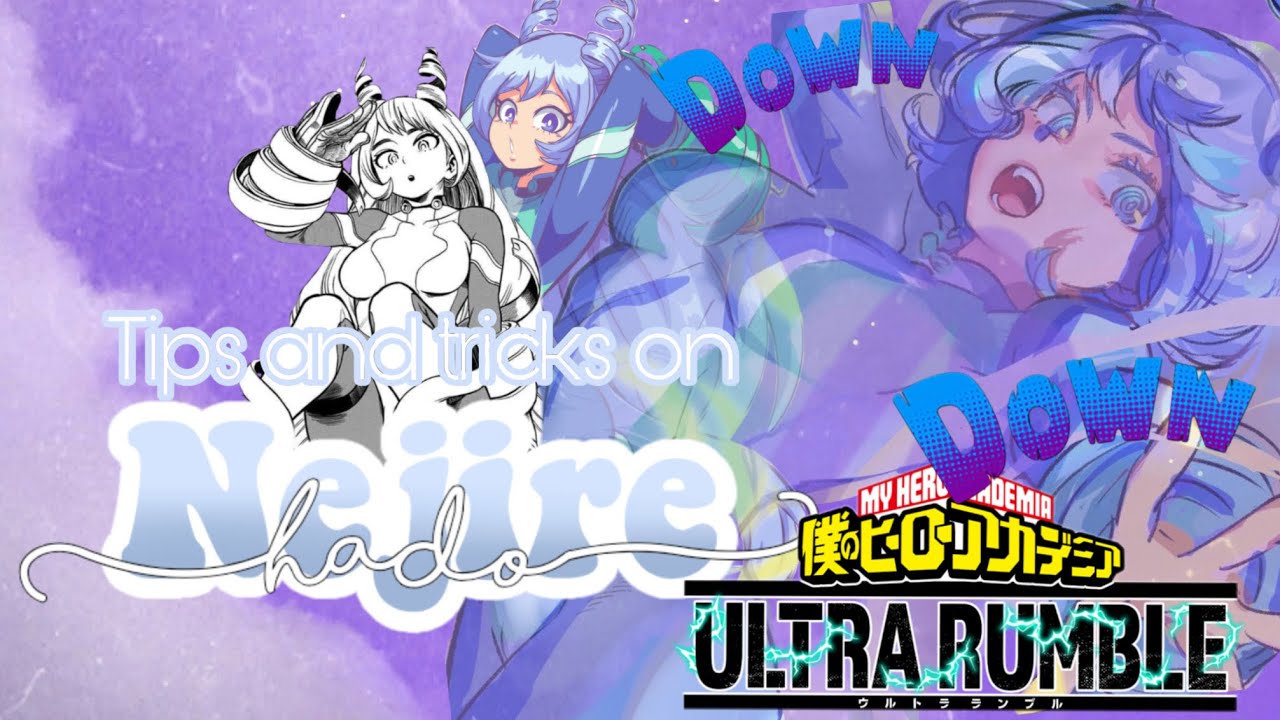 Nejire Hado [Tips and Tricks] #Mhur #mhaur 