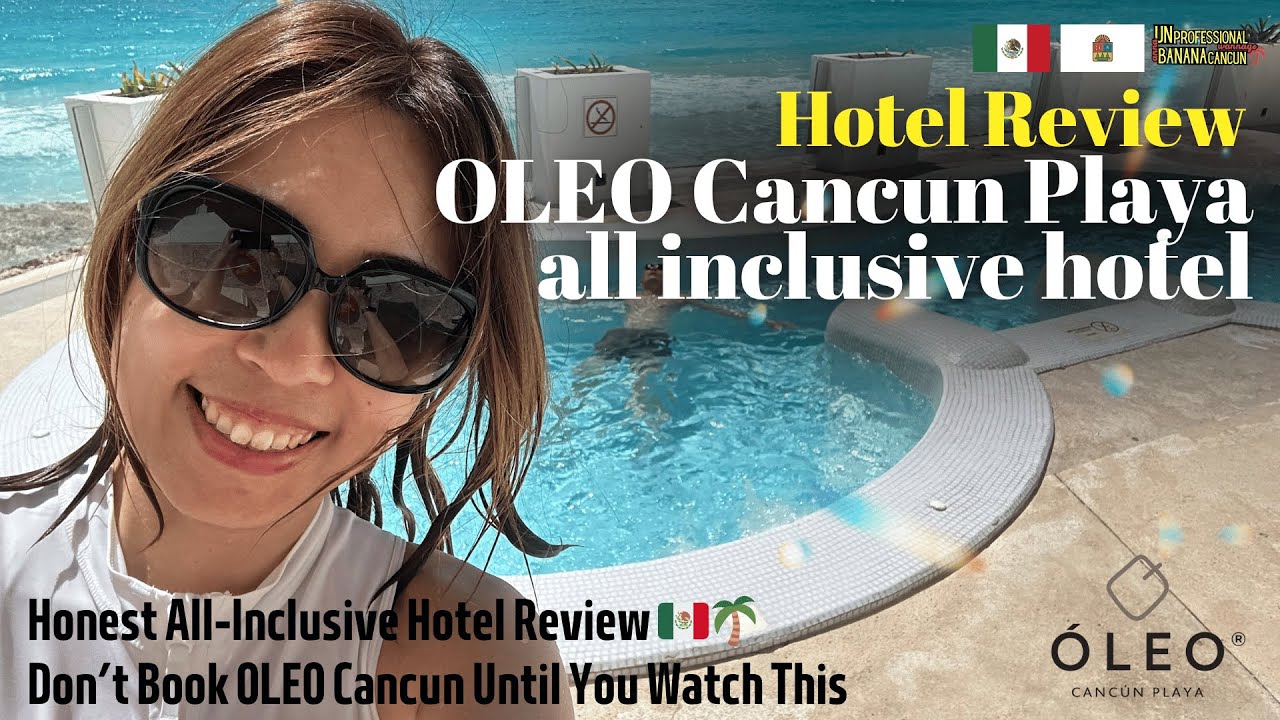My Stay at OLEO Cancun | Full Hotel Review
