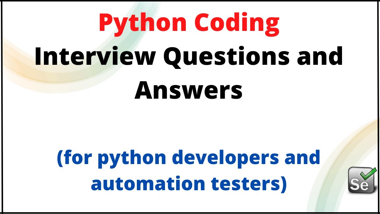 Вопросы и ответы на собеседовании по программированию на Python | Вопросы для собеседований в IBM...