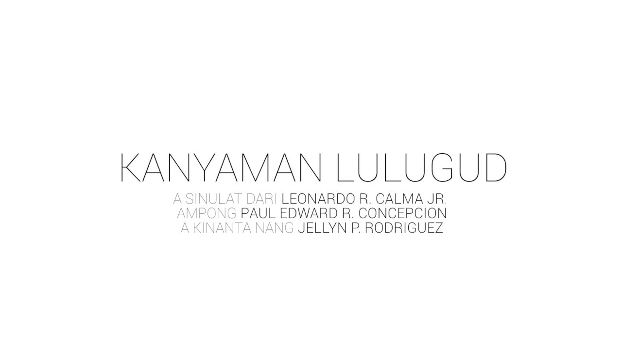 KANYAMAN LULUGUD - JELLYN P. RODRIGUEZ A SINULAT DARI LEONARDO R. CALMA JR., PAUL EDWARD CONCEPCION
