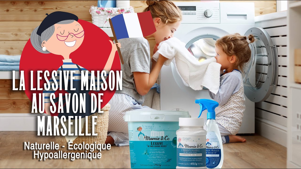 Lessive maison au savon de Marseille et savon noir - Recette naturelle