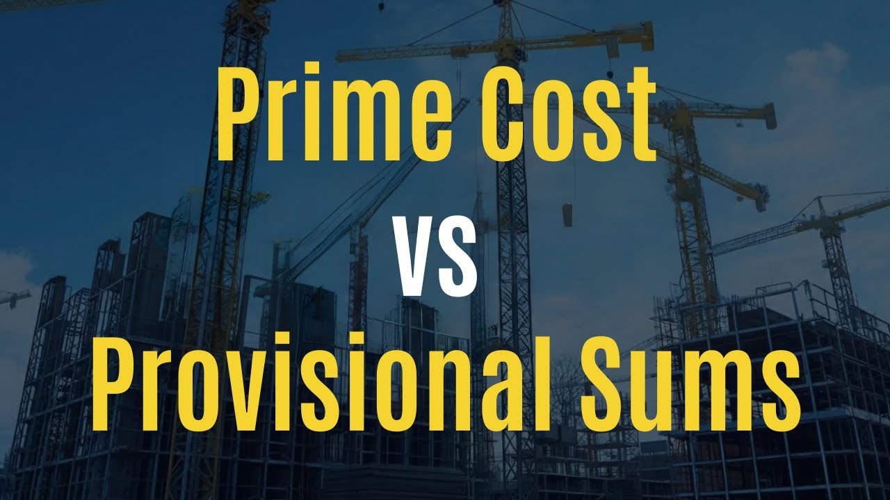 Prime Cost vs Provisional Sums in Construction | The Complete Guide (NRM2)