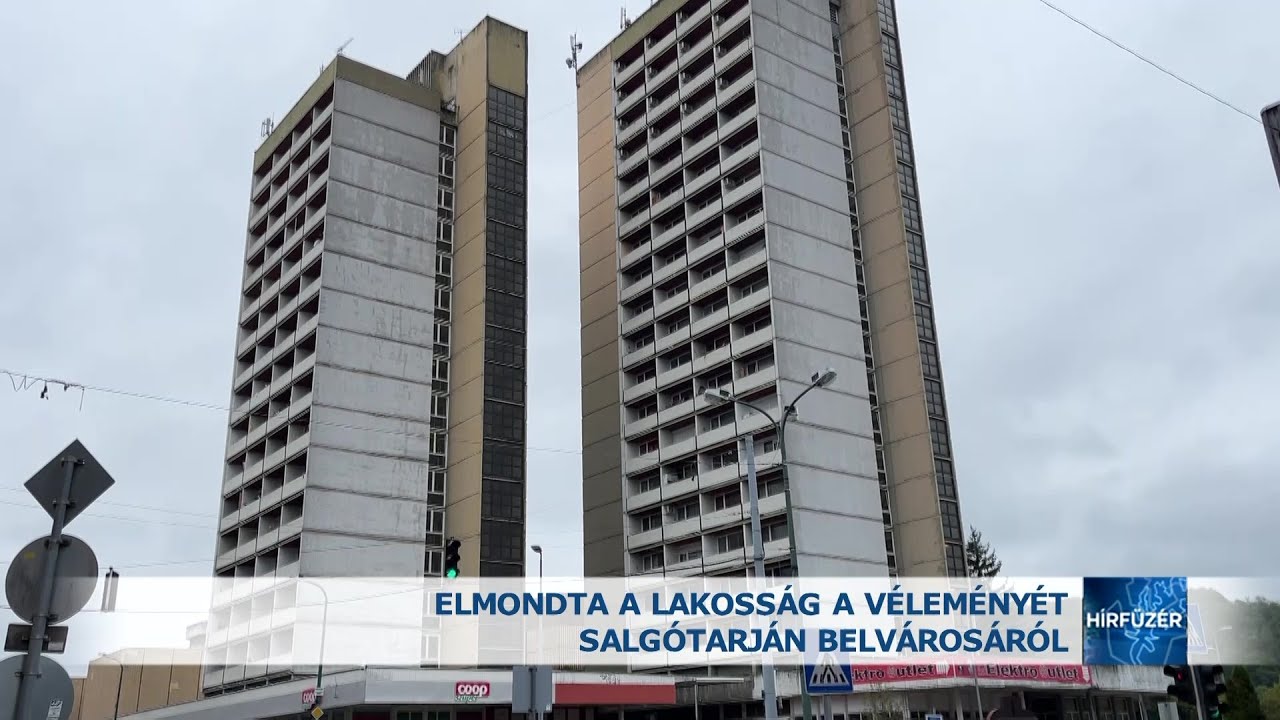 Elmondta a lakoss&aacute;g a v&eacute;lem&eacute;ny&eacute;t Salg&oacute;tarj&aacute;n belv&aacute;ros&aacute;r&oacute;l