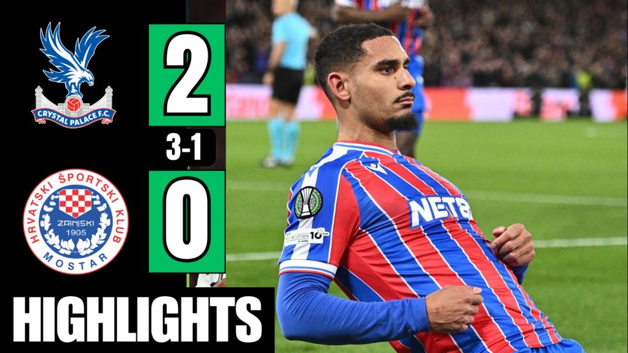 Crystal Palace vs Zrinjski 2-0 (Agg. 3-1) | Highlights | Evann Guessand Goal | Conference League 