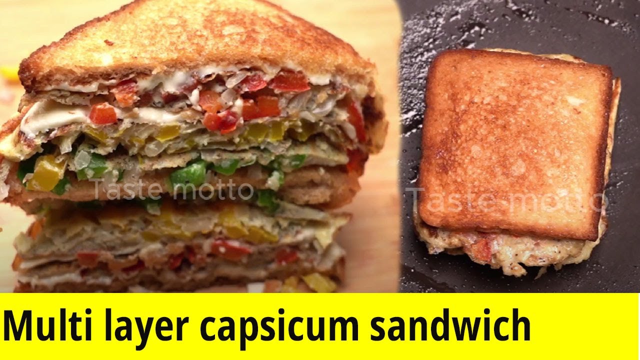 Multi layer capsicum sandwich  |  Taste motto