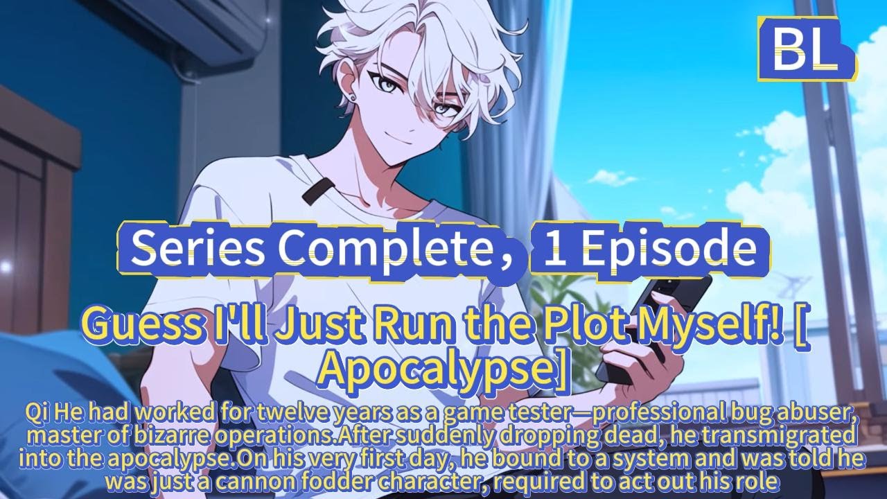 Guess I’ll Just Run the Plot Myself! [Apocalypse]