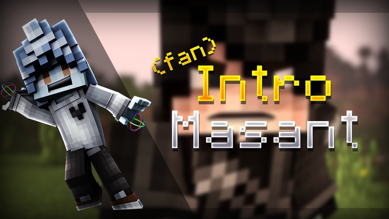INTRO FOR MASANT #009 (fav/best)
