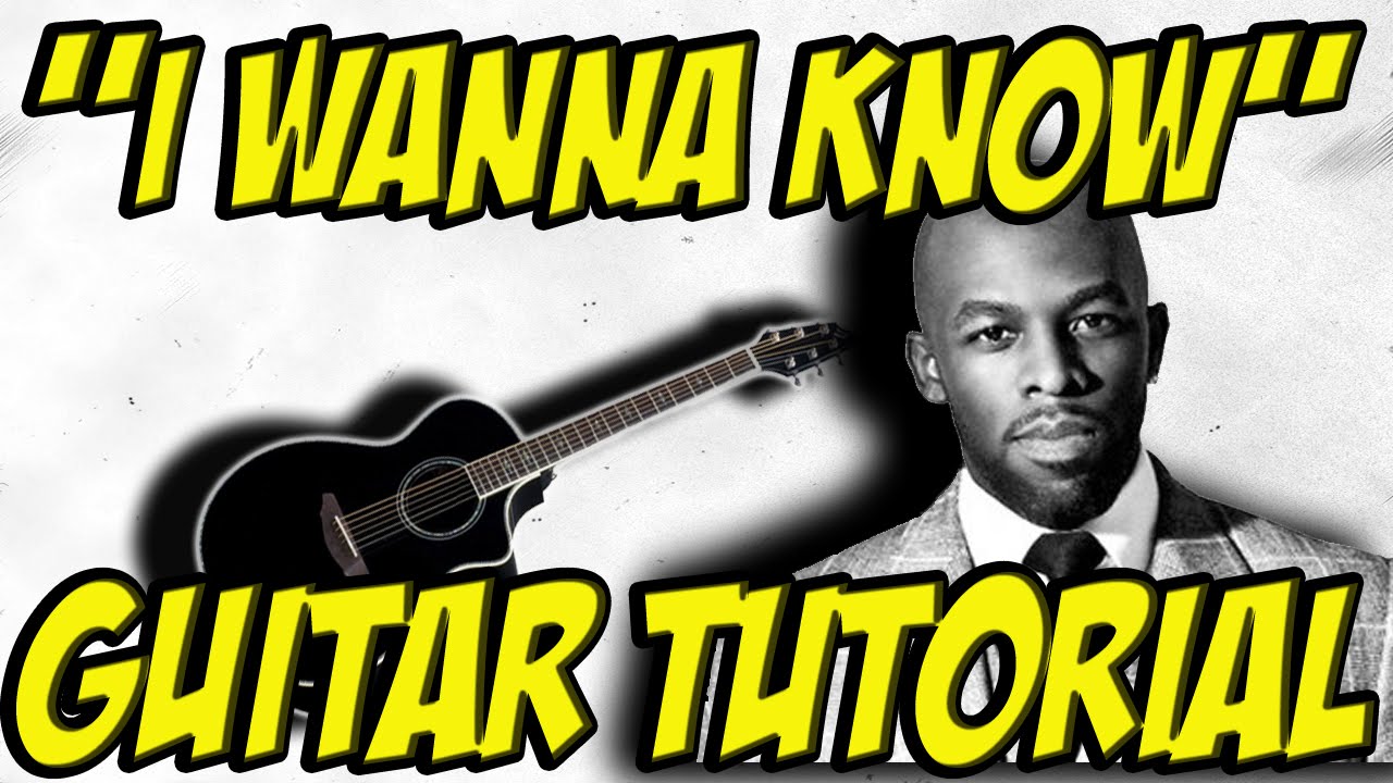 I Wanna Know (guitar tutorial) - Joe