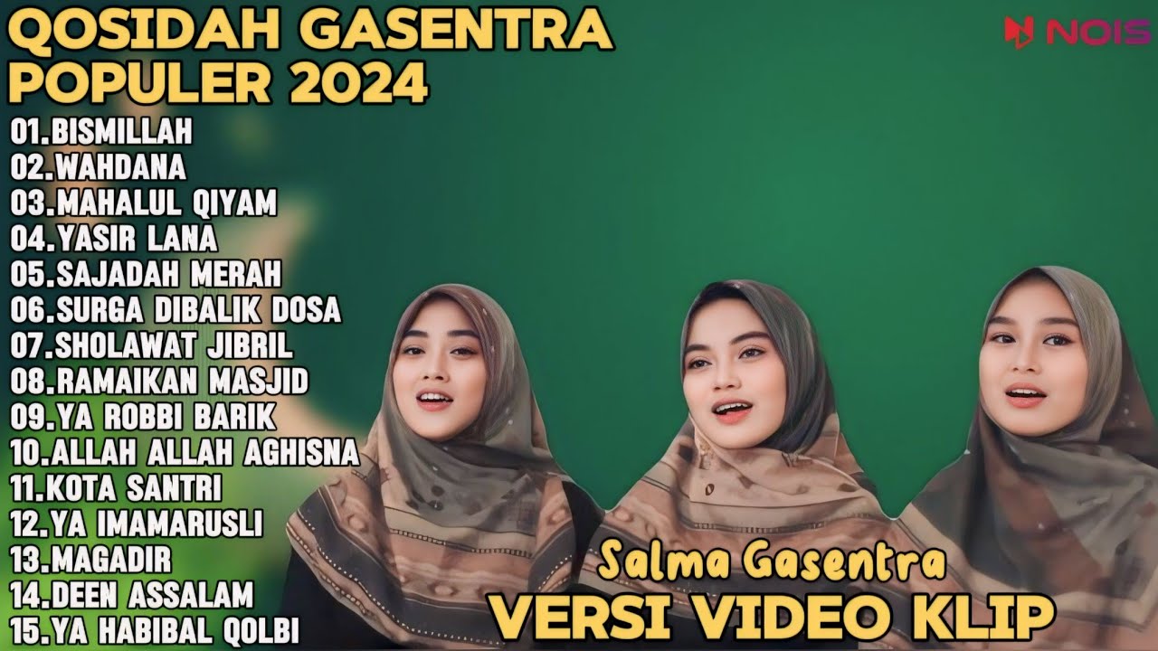 SALMA GASENTRA-BISMILLAH,WAHDANA,MAHALUL QIYAM SHOLAWAT QOSIDAH PENYEJUK HATI GASENTRA TERBARU