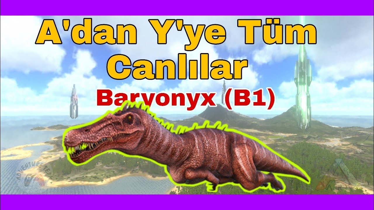 A'dan Y'ye Ark Mobile Canlıları | Baryonyx | B1