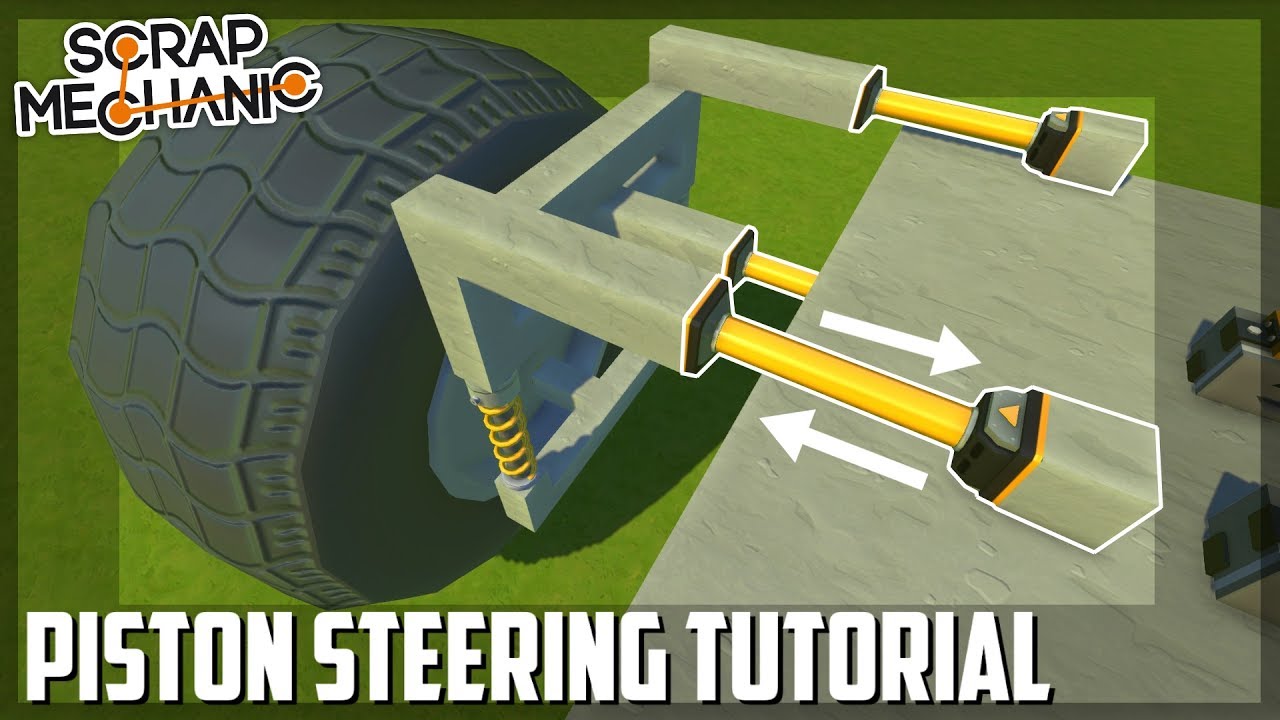 Building Piston Steering for HUGE Wheels! - Scrap Mechanic Tutorial