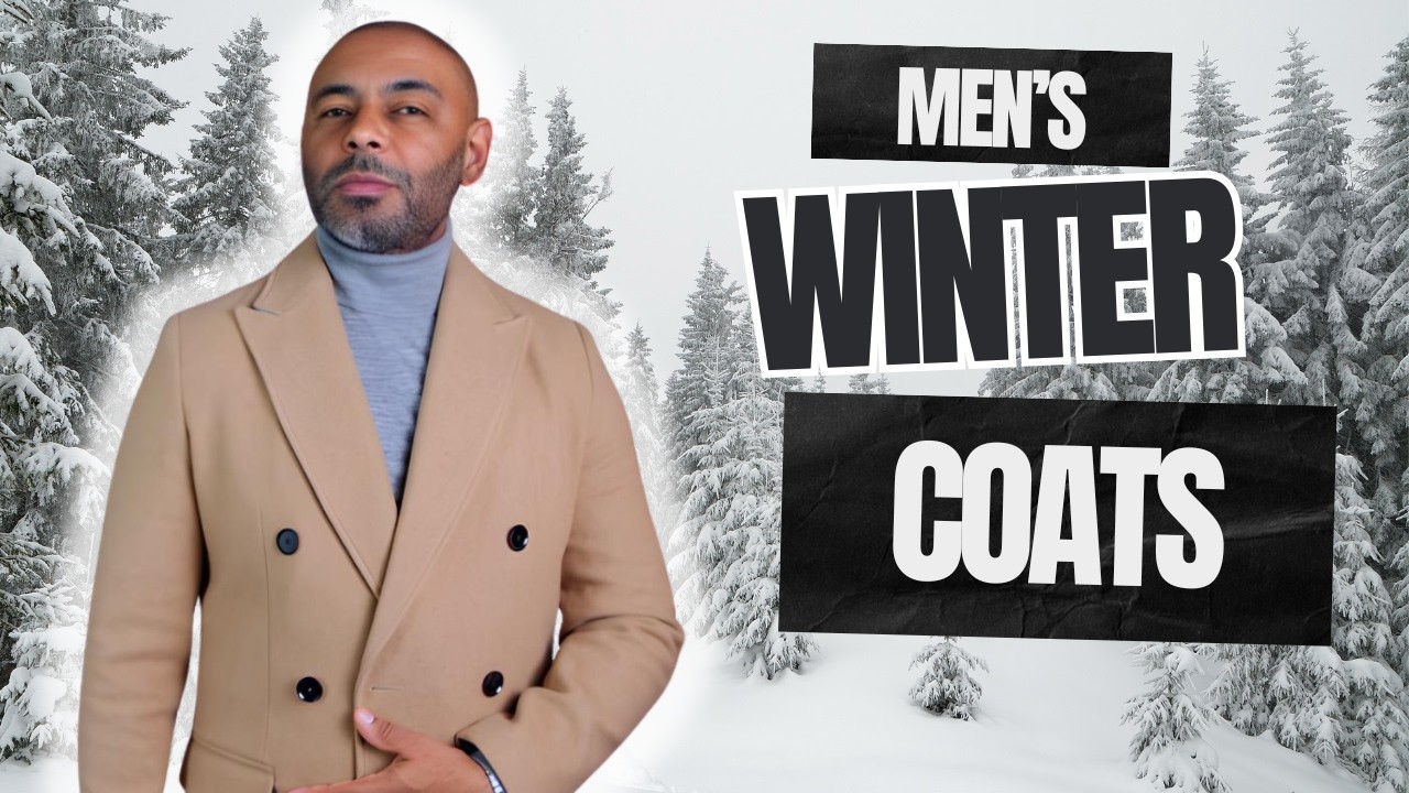 7 Winter Coats Every Man Should Have