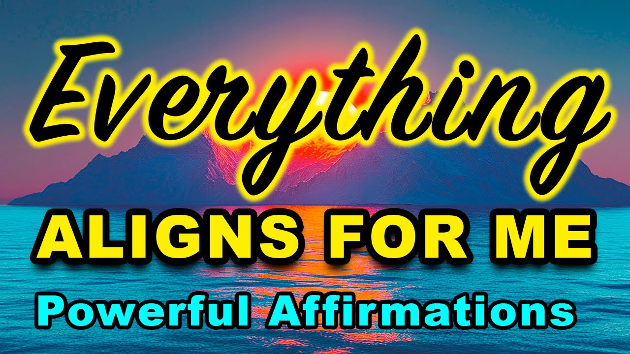 All Things Align In My Favor | Morning Affirmations for Positive Energy