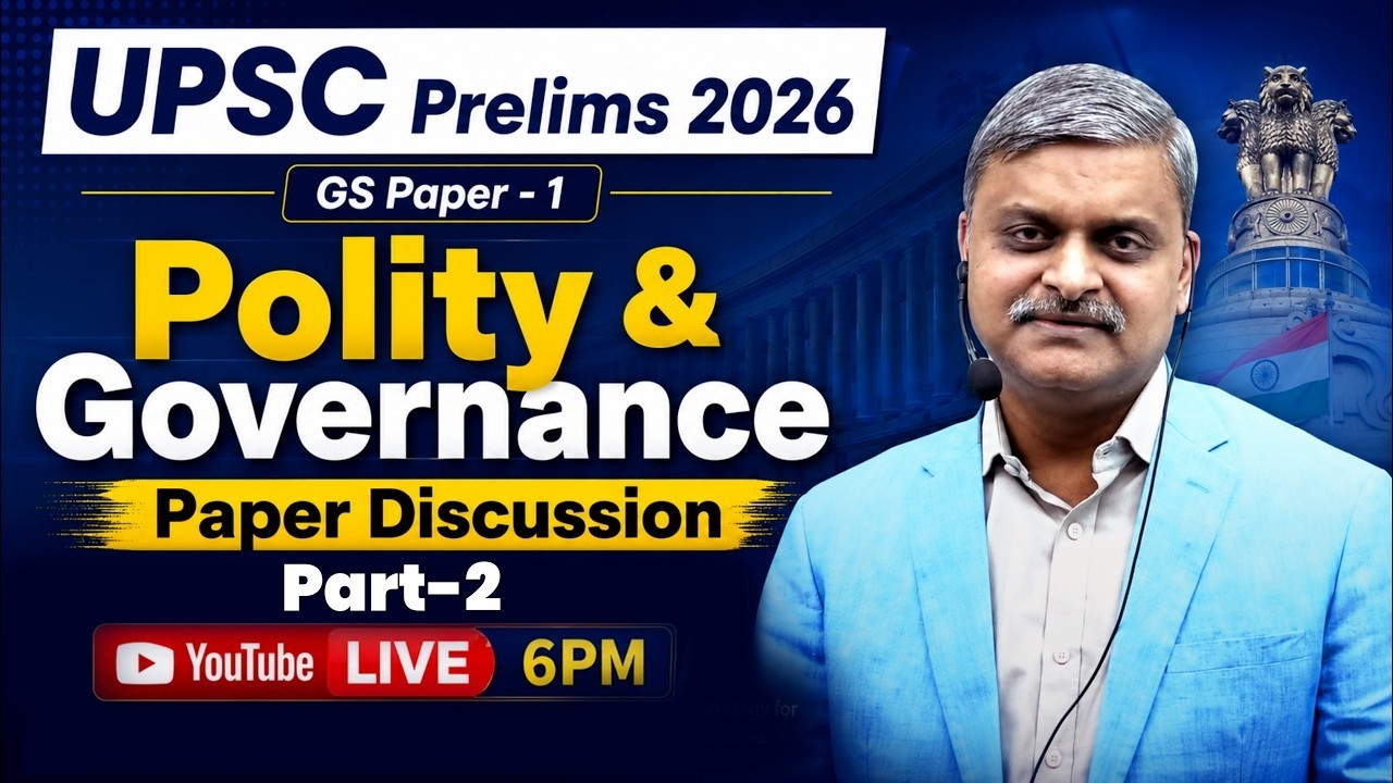 UPSC Prelims 2026 | GS Paper - 1 | Part-2 Polity and Governance Live Paper Discussion | Answer Key