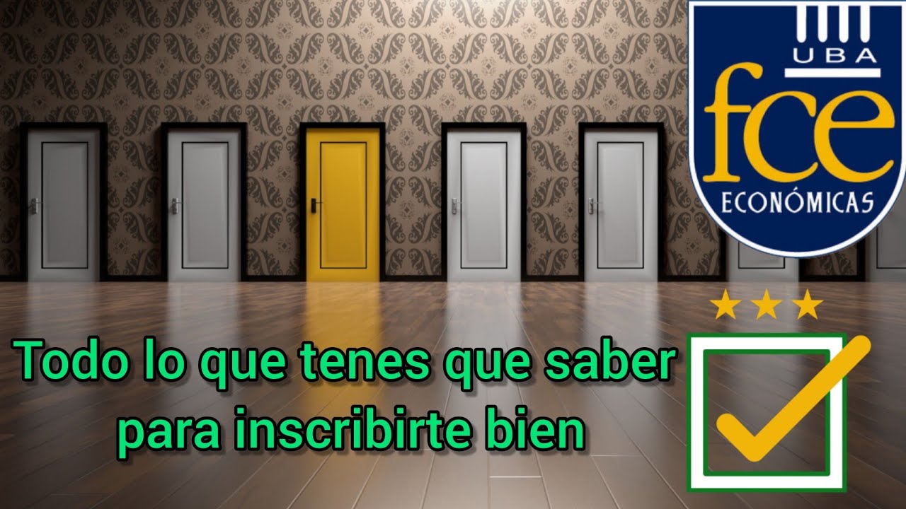 Toda la información para la inscripción/ Fce U.B.A.