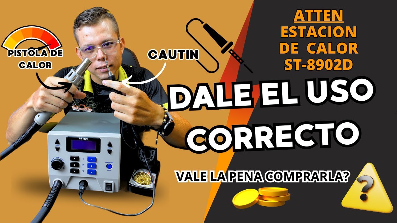 ESTACION DE CALOR Y CAUTIN PARA MICROSOLDADURA _ ATTEN ST-8902D/VALE LA PENA COMPRARLA???