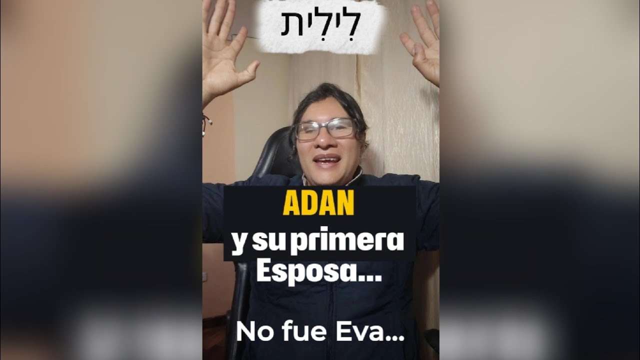 Adán y su primera mujer... No fue eva
