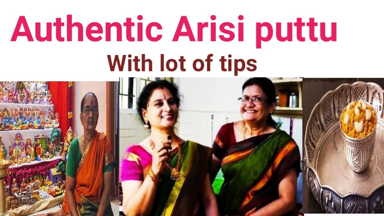 Arisi Puttu by Sowmya and Shanthi's Arusuvai Maami