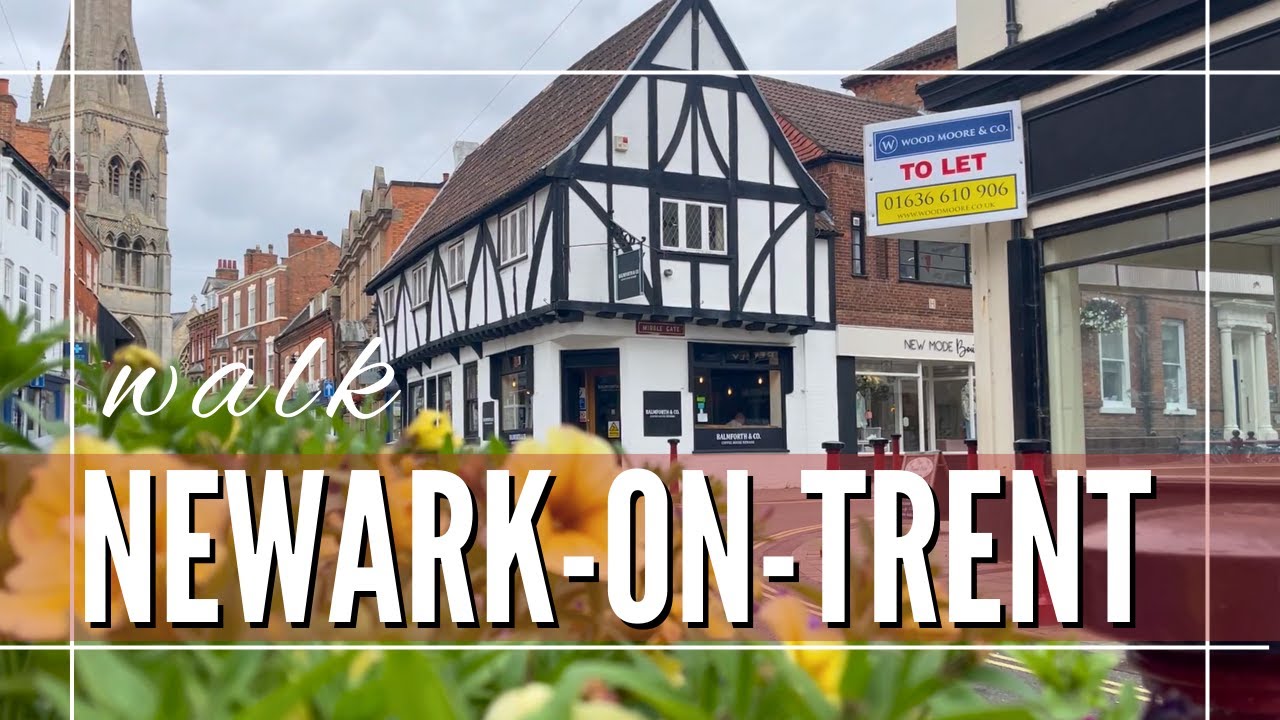 Newark on Trent Nottinghamshire England Town Walk