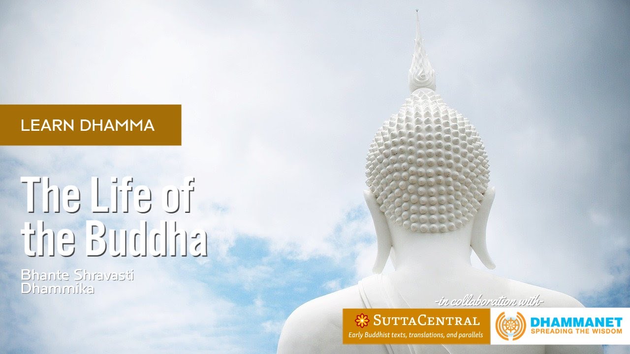 The Life of the Buddha - Lesson 01 - Bhante S Dhammika