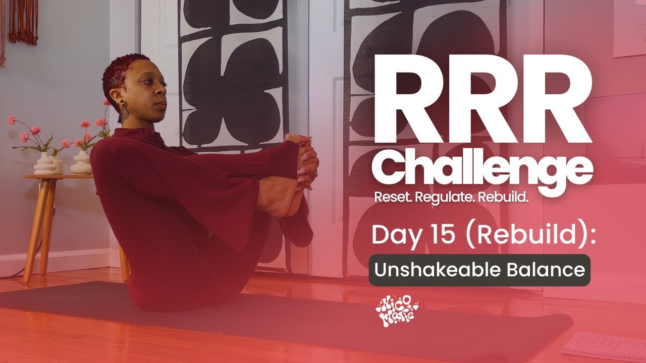 DAY 15 | Unshakeable Balance | RRR 30-Day Yoga Challenge: Reset, Regulate, Rebuild ✨
