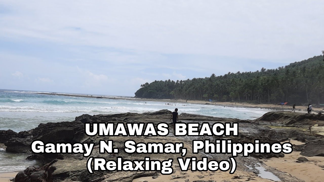 UMAWAS BEACH, Gamay N. Samar (Relaxing Video) @mammyricvlog2620