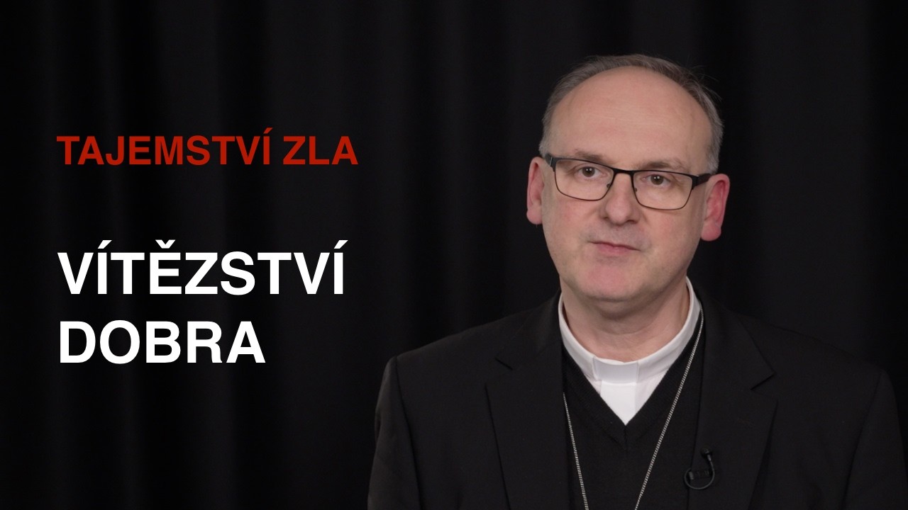 Tajemství zla a vítězství dobra