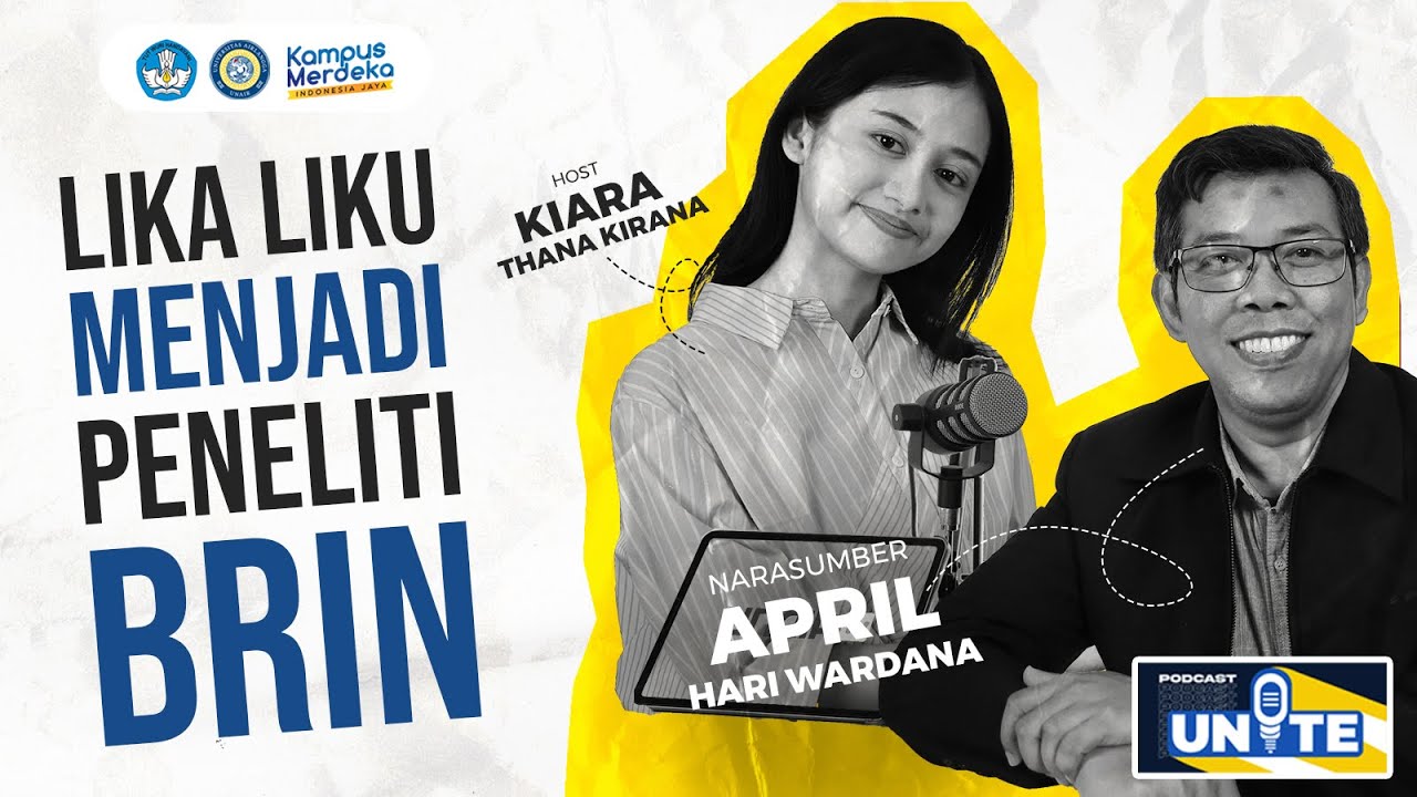 Lika - Liku Menjadi Peneliti BRIN | UNITE Podcast