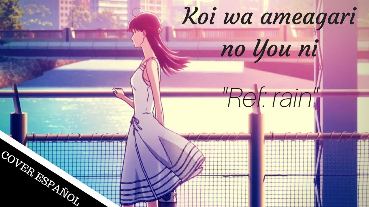 [Koi wa ameagari no You ni ED] 