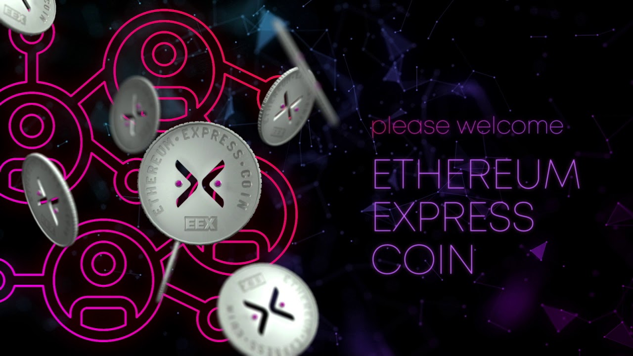Meet the Future Ethereum Express Coin (Trailer  Ethereum Express)